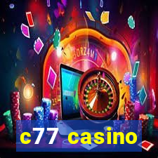 c77 casino